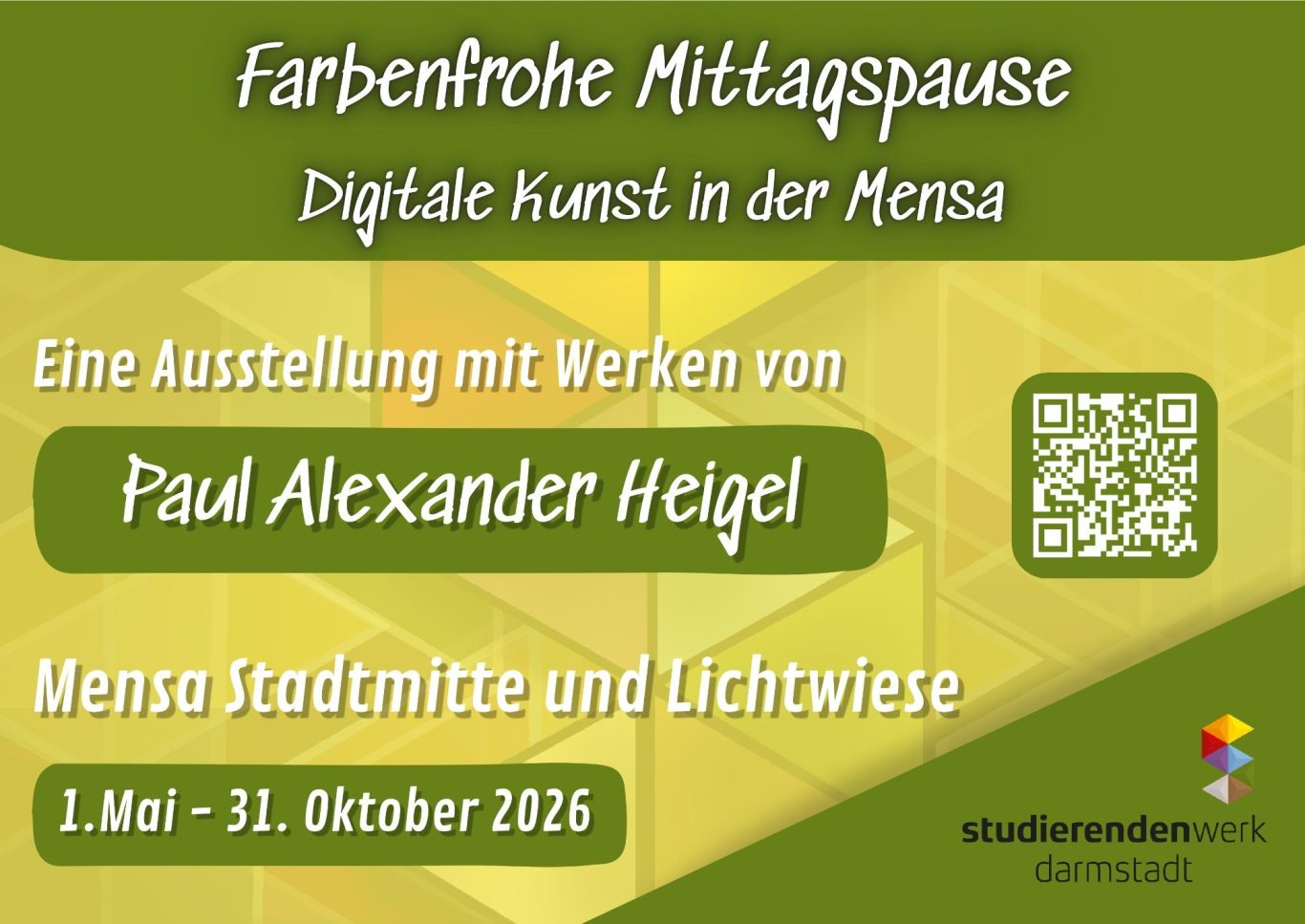 Aushang zur Kunstausstellung "Farbenfrohe Mittagspause" in der Mensa. Termine und Künstlerdetails.